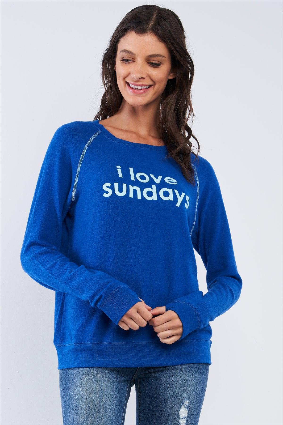 Snorkel Blue Long Sleeve "I Love Sundays" Graphic Crew Neck Comfy Top /3-2 - Tasha Apparel Wholesale