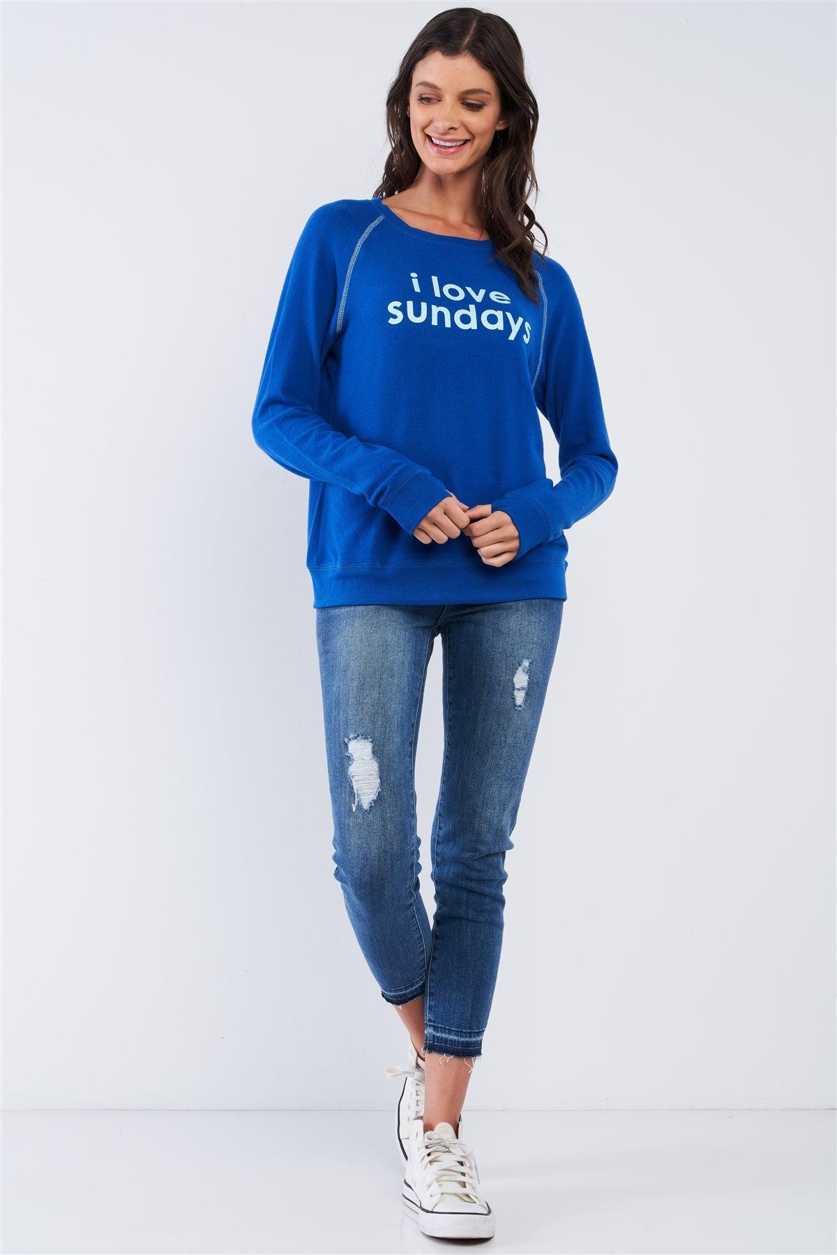 Snorkel Blue Long Sleeve "I Love Sundays" Graphic Crew Neck Comfy Top /3-2 - Tasha Apparel Wholesale