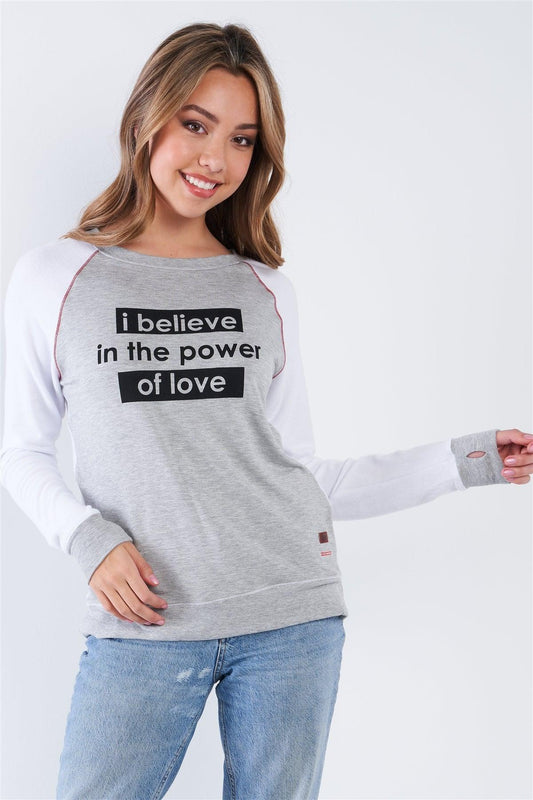 White Heather Long Sleeve "I Believe In The Power Of Love" Comfy Crew Neck Top - Tasha Apparel Wholesale
