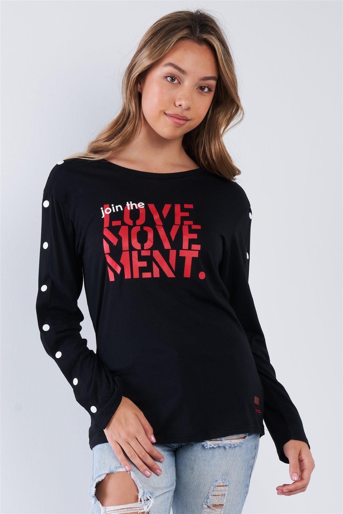 Black Long Sleeve "Join The Love Movement" Crew Neck Shoulder Snap Detail Top