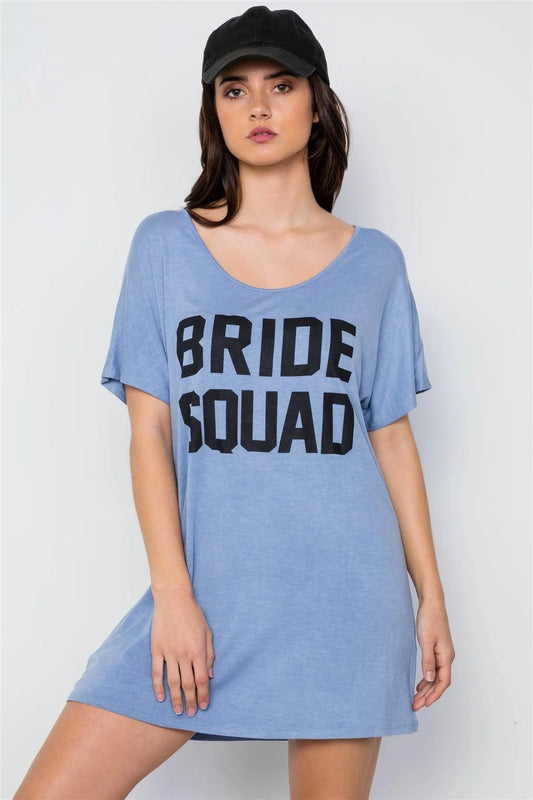 Blue Bride Squad Graphic Short Sleeve T-Shirt Dress / 3-2-1 - Tasha Apparel Wholesale