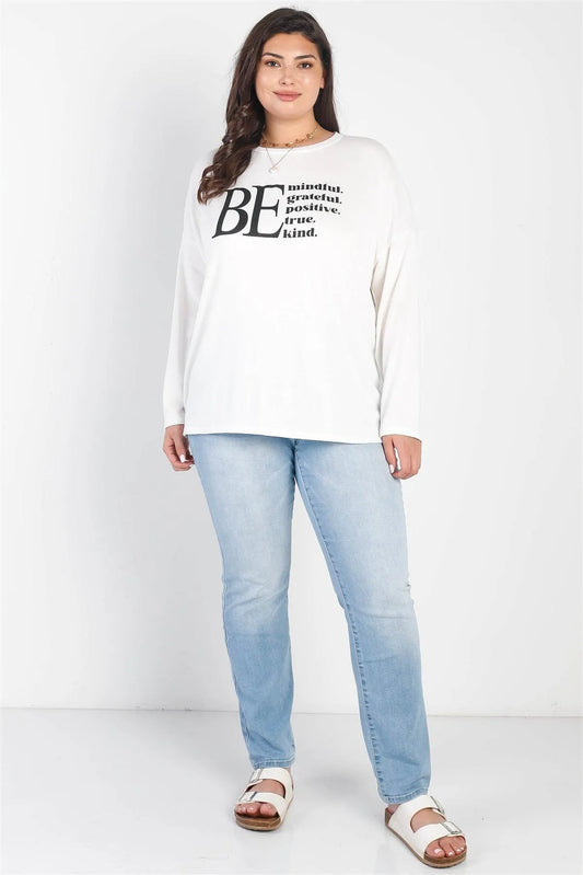 Junior Plus "Be" White Long Sleeve Top /3-2-1 - Tasha Apparel Wholesale