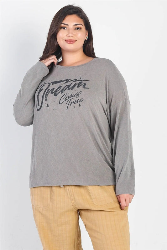 Junior Plus Grey "Dream Comes True" Long Sleeve Top /1-2-1 - Tasha Apparel Wholesale